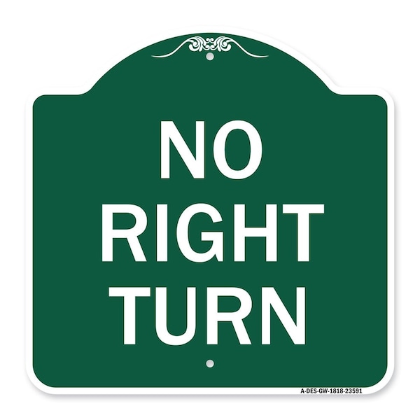 Signmission Designer Series Sign-No Right Turn, Green & White Aluminum Sign, 18" x 18", GW-1818-23591 A-DES-GW-1818-23591 - main